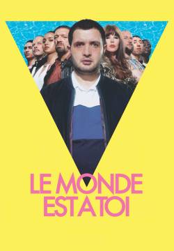 Le monde est à toi - Il mondo è tuo (2018)