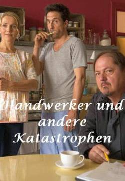 Handwerker und andere Katastrophen - Una casa e tanti guai (2016)