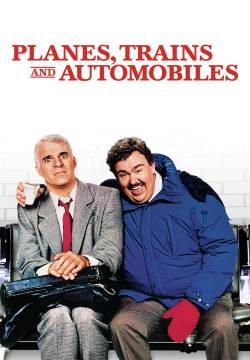 Planes, Trains and Automobiles - Un biglietto in due (1987)