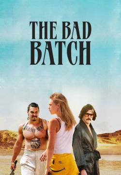 The Bad Batch (2017)