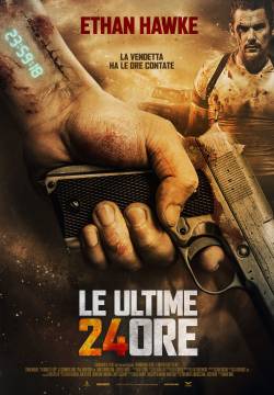 24 Hоurs tо Livе - Le ultime 24 ore (2017)