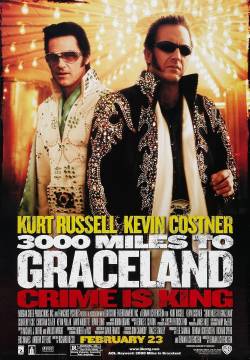 3000 Miles to Graceland - La rapina (2001)