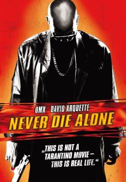 Never Die Alone (2004)