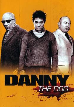 Danny the dog (2005)