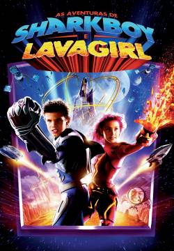 The Adventures of Sharkboy and Lavagirl - Le avventure di Sharkboy e Lavagirl in 3D (2005)