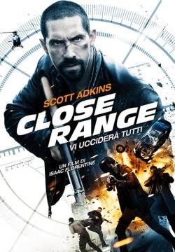 Close range - Vi ucciderà tutti (2015)