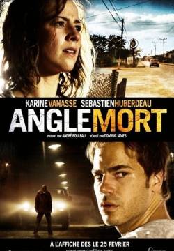 Angle Mort - Obiettivo mortale (2011)