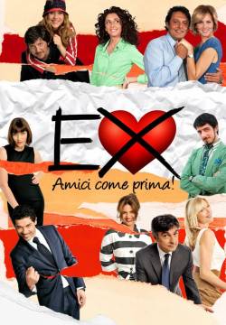 Ex - Amici come prima! (2011)