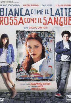 Bianca come il latte, rossa come il sangue (2013)