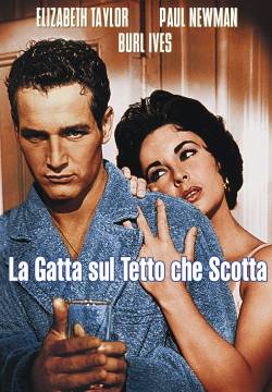 Cat on a Hot Tin Roof - La gatta sul tetto che scotta (1958)