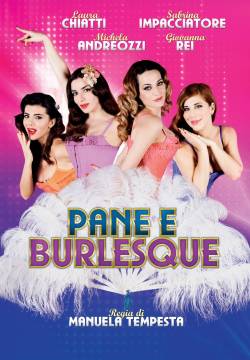 Pane e burlesque (2014)