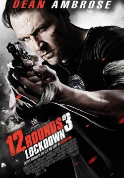 12 Rounds 3: Lockdown (2015)