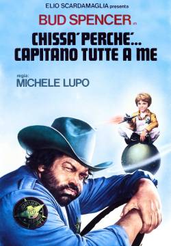 Chissà perché... capitano tutte a me (1980)