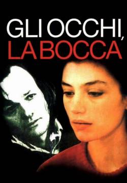 Gli occhi, la bocca (1982)