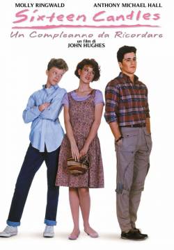 Sixteen Candles - Un compleanno da ricordare (1984)