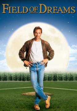 Field of Dreams - L'uomo dei sogni (1989)