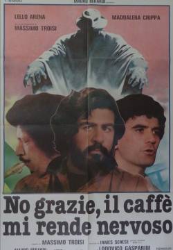 No grazie, il caffè mi rende nervoso (1982)