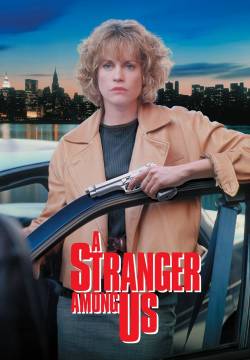 A Stranger Among Us - Un'estranea fra noi (1992)