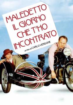 Maledetto il giorno che t'ho incontrato (1992)