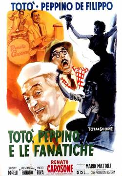 Totò, Peppino e le fanatiche (1960)