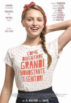 Come diventare grandi nonostante i genitori (2016)