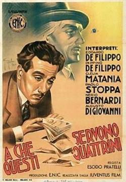 A che servono questi quattrini? (1942)