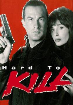 Hard to Kill - Duro da uccidere (1990)