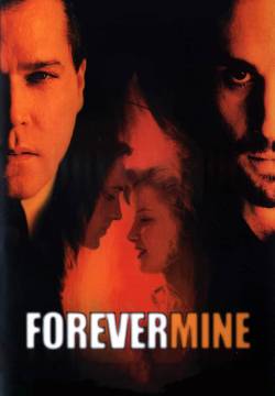 Forever Mine - Le due verità (1999)