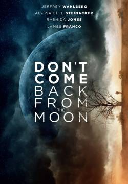 Don't Come Back from the Moon (2017)