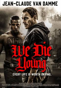 We Die Young (2019)