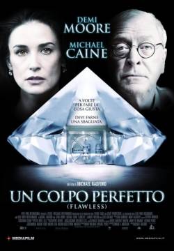 Flawless - Un colpo perfetto (2007)