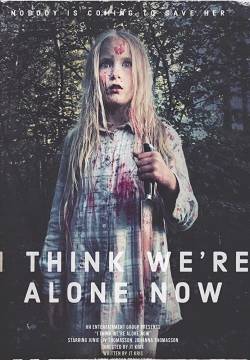 I Think We're Alone Now (2020)