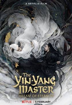 The Yin-Yang Master: Dream of Eternity (2020)