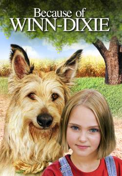 Because of Winn-Dixie - Il mio amico a quattro zampe (2005)