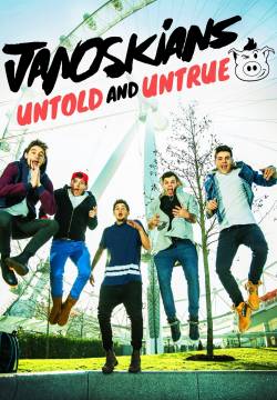 Janoskians: Untold and Untrue (2015)