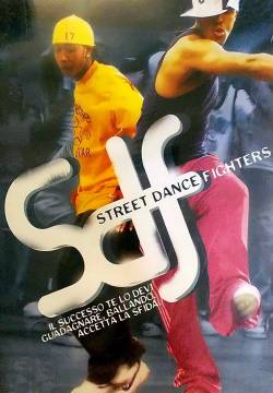 SDF - Street Dance Fighters (2004)