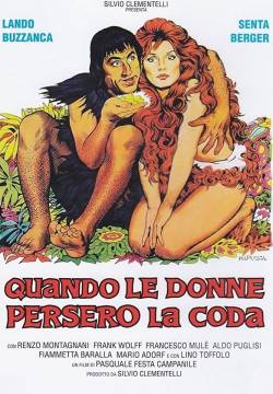 Quando le donne persero la coda (1972)