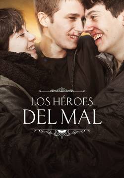 Los héroes del mal - Gli eroi del male (2015)