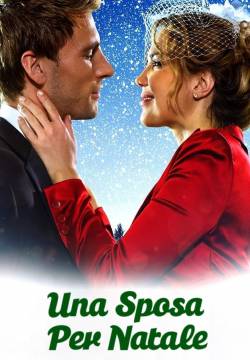 A Bride for Christmas - Una sposa per Natale (2012)