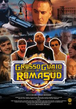 Grosso guaio a Roma Sud (2017)