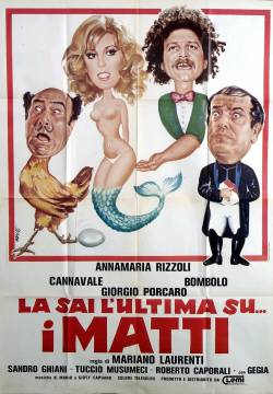 La sai l'ultima sui matti? (1982)