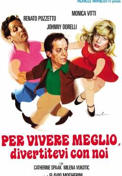 Per vivere meglio, divertitevi con noi (1978)