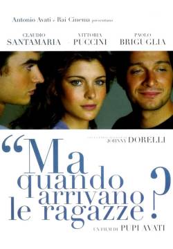 Ma quando arrivano le ragazze? (2005)