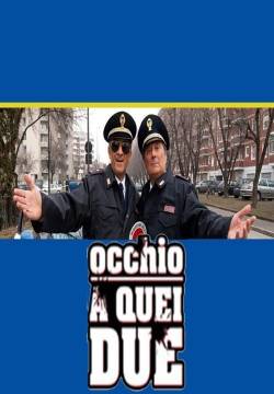 Occhio a quei due (2009)