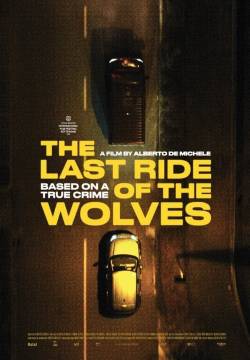 The Last Ride of the Wolves - L'ultima corsa dei lupi (2022)