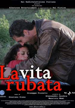 La vita rubata (2008)