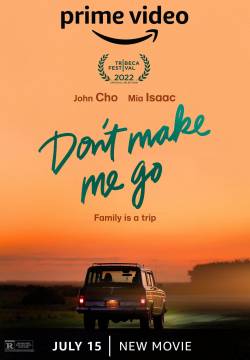 Don't Make Me Go - Non farmi andar via (2022)