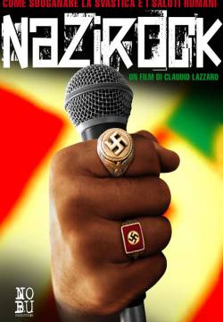 Nazirock - Come Sdoganare la Svastica e i Saluti Romani (2008)