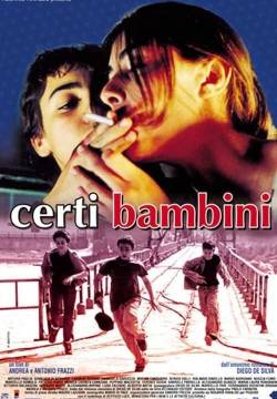 Certi bambini (2004)