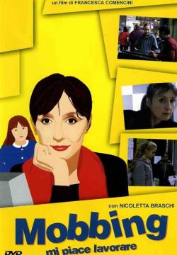 Mi piace lavorare - Mobbing (2004)